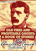 Old Fires And Profitable Ghosts (eBook, ePUB)