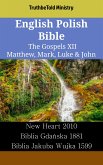 English Polish Bible - The Gospels XII - Matthew, Mark, Luke & John (eBook, ePUB)