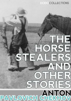The Horse-Stealers and Other Stories (eBook, ePUB) - Pavlovich Chekhov, Anton