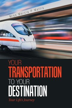 Your Transportation to Your Destination - Mattis, Miss Marcia P