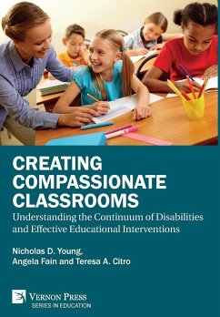 Creating Compassionate Classrooms - Young, Nicholas D.; Fain, Angela C.; Citro, Teresa A.