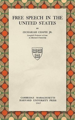 Free Speech in the United States (1967) - Chafee Jr., Zechariah