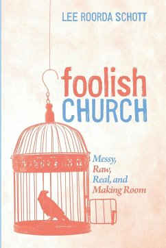 Foolish Church - Schott, Lee Roorda