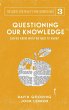 Questioning Our Knowledge - Bild 1
