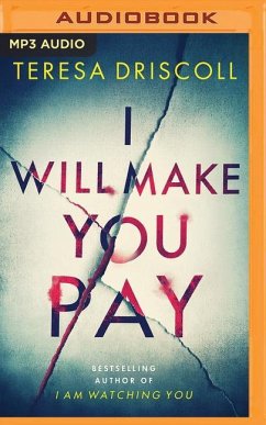 I Will Make You Pay - Driscoll, Teresa