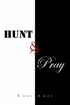 Hunt & Pray - Amos, Toni