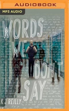 Words We Don't Say - Reilly, K. J.