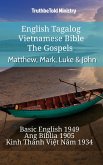 English Tagalog Vietnamese Bible - The Gospels - Matthew, Mark, Luke & John (eBook, ePUB)