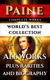 Thomas Paine Complete Works - World's Best Collection (eBook, ePUB)