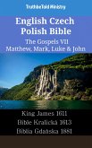 English Czech Polish Bible - The Gospels VII - Matthew, Mark, Luke & John (eBook, ePUB)