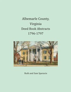 Albemarle County, Virginia Deed Book Abstracts 1796-1797 - Sparacio, Ruth; Sparacio, Sam