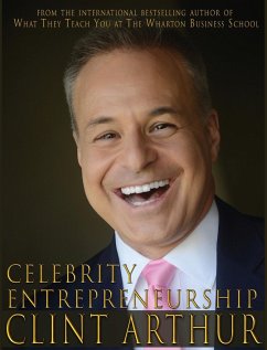 Celebrity Entrepreneurship - Arthur, Clint