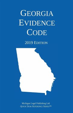 Georgia Evidence Code; 2019 Edition - Michigan Legal Publishing Ltd.