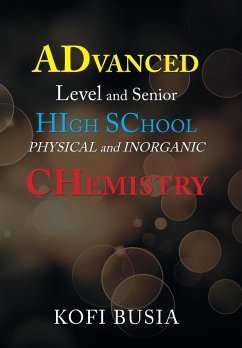 Advanced Level and Senior High School Physical and Inorganic Chemistry - Busia, Kofi