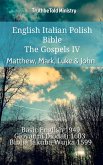 English Italian Polish Bible - The Gospels IV - Matthew, Mark, Luke & John (eBook, ePUB)