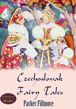 Czechoslovak Fairy Tales (eBook, ePUB) - Fillmore, Parker