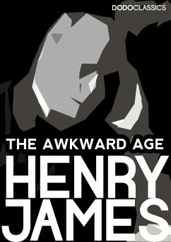 The Awkward Age (eBook, ePUB) - James, Henry