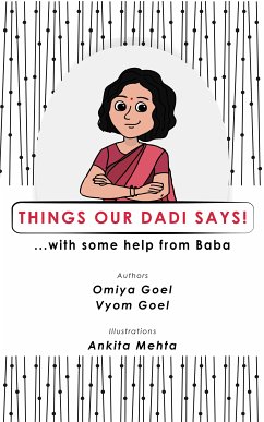 Things Our Dadi Says (eBook, ePUB) - Goel, Omiya; Goel, Vyom