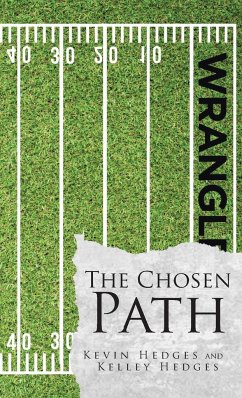 The Chosen Path - Hedges, Kevin; Hedges, Kelley