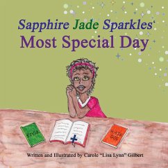 Sapphire Jade Sparkles' Most Special Day - Gilbert, Carole "Lisa Lynn"