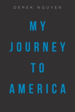 My Journey to America - Nguyen, Derek