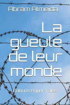 La Gueule de Leur Monde - Almeida, Abram