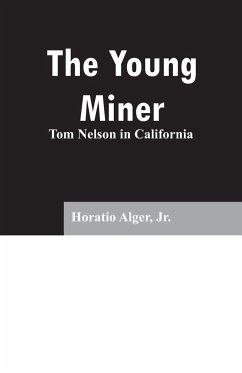 The Young Miner - Alger, Jr. Horatio