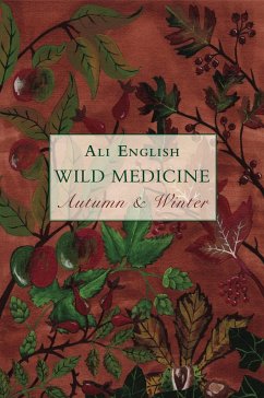 Wild Medicine, Autumn and Winter - English, Ali