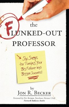 The Flunked-Out Professor - Becker, Jon R