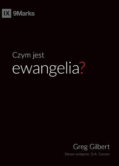 Czym jest ewangelia? (What is the Gospel?) (Polish) - Gilbert, Greg