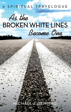 As the Broken White Lines Become One