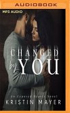 Changed by You
