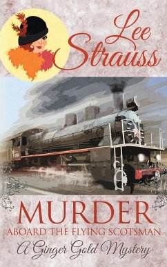 Murder Aboard the Flying Scotsman - Strauss, Lee