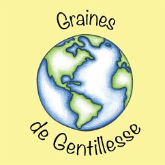 Sharing Seeds of Kindness - French Canadian - Matesic, Kathy