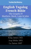 English Tagalog French Bible - The Gospels IV - Matthew, Mark, Luke & John (eBook, ePUB)