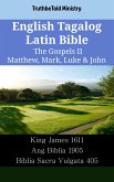 English Tagalog Latin Bible - The Gospels II - Matthew, Mark, Luke & John (eBook, ePUB)