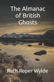 The Almanac of British Ghosts