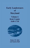 Early Landowners of Maryland, Volume 6