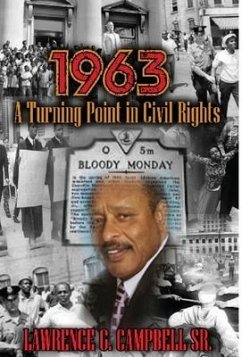 1963: A Turning Point in Civil Rights - Campbell, Lawrence G