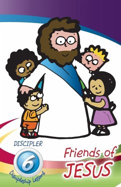 Friends of Jesus - Discipler's Guide