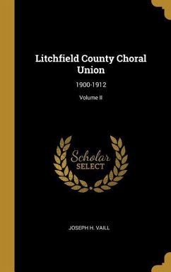 Litchfield County Choral Union - Vaill, Joseph H