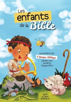 Les enfants de la Bible - De Bezenac, Agnes; De Bezenac, Salem