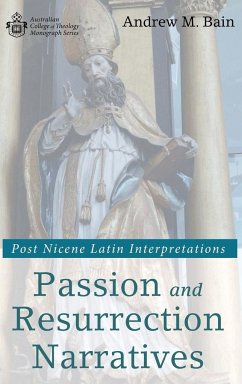 Passion and Resurrection Narratives - Bain, Andrew M.