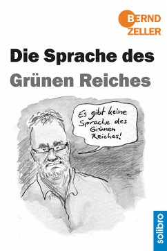 Die Sprache des Grünen Reiches (eBook, ePUB) - Zeller, Bernd