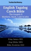 English Tagalog Czech Bible - The Gospels II - Matthew, Mark, Luke & John (eBook, ePUB)