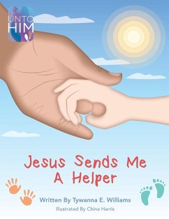 Jesus Sends Me a Helper - Williams, Tywanna E.