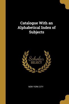 Catalogue With an Alphabetical Index of Subjects