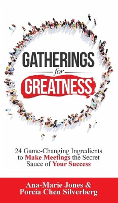 Gatherings for Greatness - Jones, Ana-Marie; Silverberg, Porcia Chen