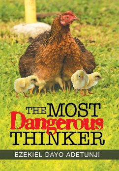 The Most Dangerous Thinker - Adetunji, Ezekiel Dayo