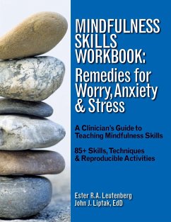 Mindfulness Skills Workbook - Leutenberg, Ester R. A.; Liptak, John J.